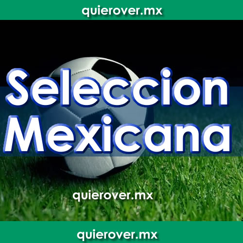 Selección Mexicana de Futbol