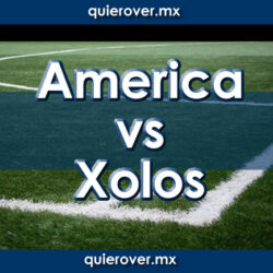 América vs Xolos de Tijuana