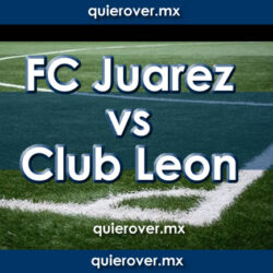 Juárez vs León