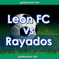 León vs Rayados